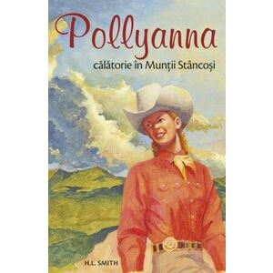 Pollyanna. Călătorie în Munții Stâncoși imagine
