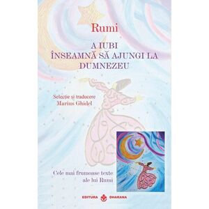 Rumi - Cele mai frumoase texte imagine