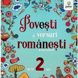 Povești și versuri românești și nu numai pentru 2 ani imagine