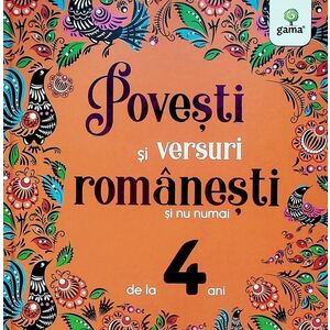 Povești și versuri românești și nu numai pentru 4 ani imagine