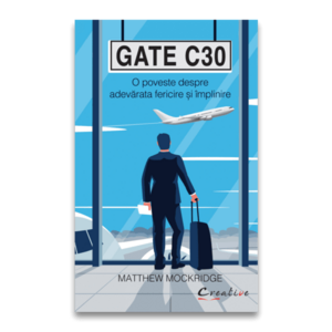 Gate C30 - O poveste despre adevărata fericire și împlinire imagine