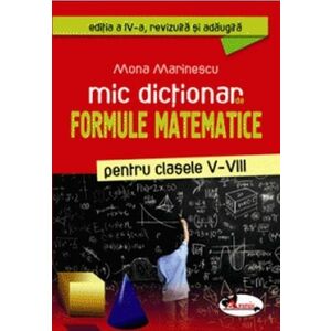 Mic dicționar de formule matematice pentru clasele V-VIII imagine