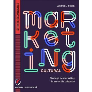 Marketing cultural. Strategii de marketing in serviciile culturale imagine