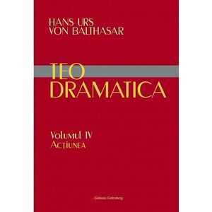Teodramatica (vol. IV): Acţiunea imagine