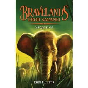 Bravelands (vol. 3): Eroii savanei. Sange si os imagine
