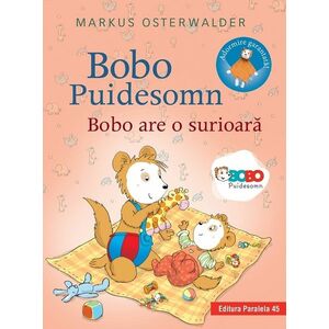 Bobo Puidesomn – Bobo are o surioară: Povești ilustrate pentru puișori isteți imagine