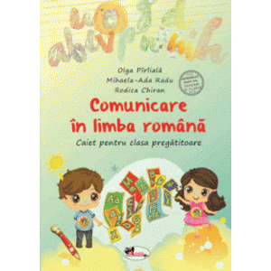 Comunicare in limba romana. Caiet pentru clasa pregatitoare imagine