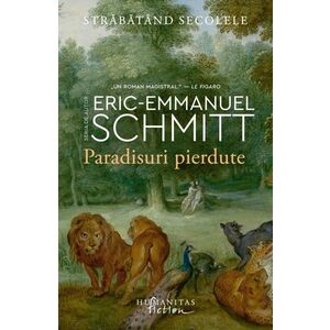 Paradisuri pierdute - Eric-Emmanuel Schmitt imagine