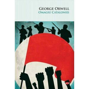 Omagiu Cataloniei - George Orwell imagine