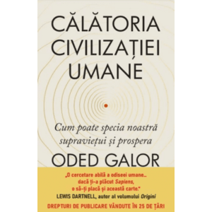 Calatoria civilizatiei umane - Oded Galor imagine