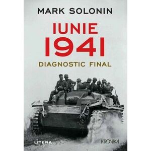 Iunie 1941. Diagnosticul final/Mark Solonin imagine
