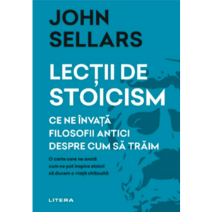 Lectii de stoicism/John Sellars imagine
