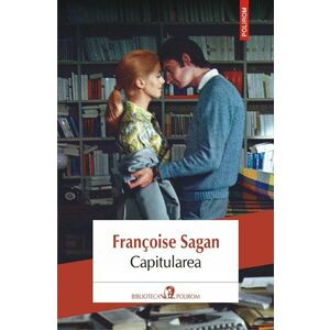 Capitularea/Francoise Sagan imagine