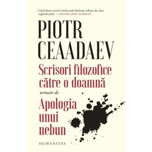 Scrisori filozofice catre o doamna - Piotr Ceaadaev imagine