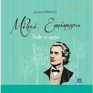 Mihai Eminescu - viața si opera imagine