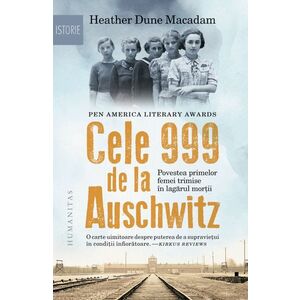 Cele 999 de la Auschwitz. Povestea primelor femei trimise în lagărul morții imagine