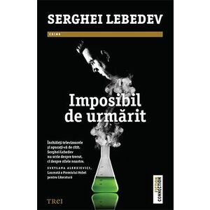 Imposibil de urmarit - Serghei Lebedev imagine