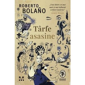 Tarfe asasine | Roberto Bolano imagine