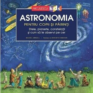 Astronomia pentru copii si parinti imagine