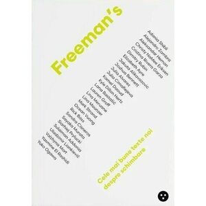 Freeman's: cele mai bune texte noi despre schimbare imagine