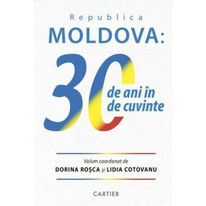 Republica Moldova: 30 de ani în 30 de cuvinte imagine