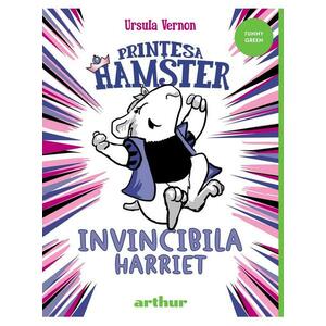 Prințesa Hamster #1. Invincibila Harriet imagine