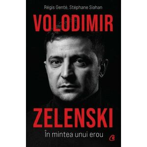 Volodimir Zelenski. In mintea unui erou imagine
