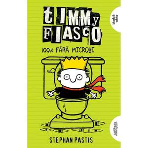 Timmy Fiasco 4. 100% fără microbi imagine
