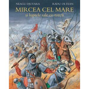 Mircea cel Batran si luptele cu turcii imagine
