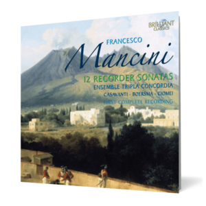 Francesco Mancini - 12 Recorder Sonatas (2 CD) imagine