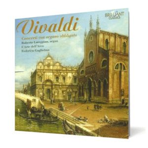 Antonio Vivaldi - Concerti con Organo Obbligato imagine