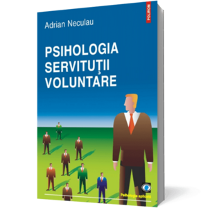 Psihologia servituţii voluntare imagine