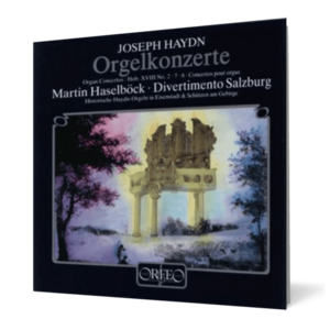 Joseph Haydn - Orgelkonzerte imagine