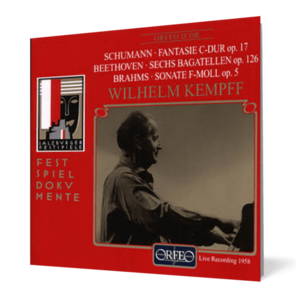 Wilhelm Kempff - Beethoven • Brahms • Schumann imagine