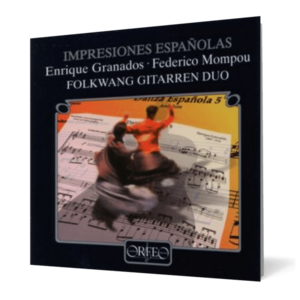 Impresiones Españolas - Granados • Mompou imagine