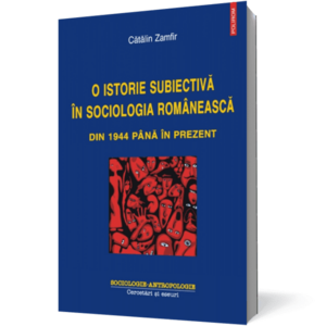 O istorie subiectivă în sociologia românească din 1944 până în prezent imagine