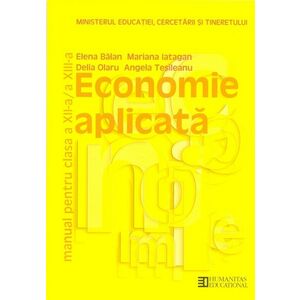 Economie aplicata. Manual pentru clasa a XII-a si a XIII-a imagine