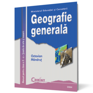 Geografie generală. Manual pentru clasa a X-a imagine
