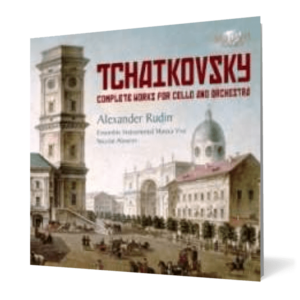 Tchaikovsky: Complete Works for Cello and Orchestra imagine