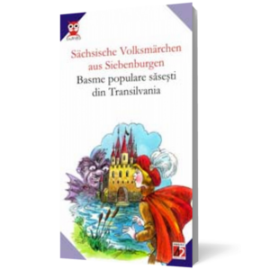 Sachsische Volksmarchen aus Siebenburgen / Basme populare sasesti din Transilvania imagine