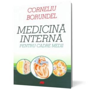 Medicina interna pentru cadre medii | Corneliu Borundel imagine