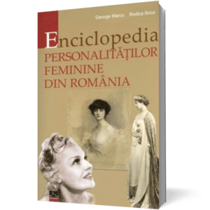 Enciclopedia personalităţilor feminine din România imagine