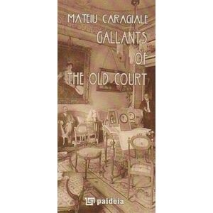 Gallants of the old court imagine