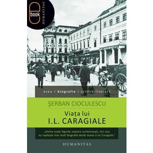 Viaţa lui I.L. Caragiale (pdf) imagine