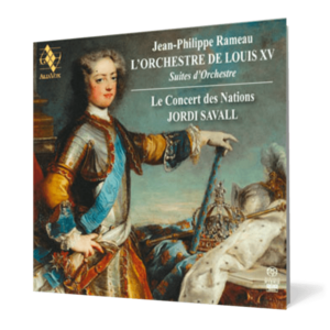 Jean-Philippe Rameau L’Orchestre de Louis XV. Suites d’Orchestre. imagine