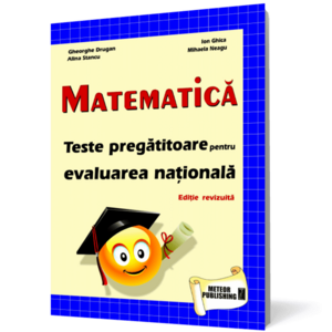Matematică - Teste pregătitoare pentru evaluarea națională imagine