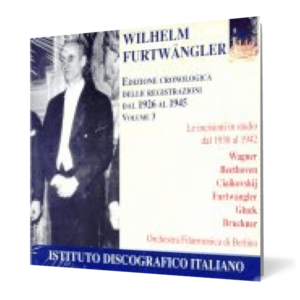 Wilhelm Furtwangler cronologica delle registrazione dal 1926 al 1945 vol. 3 imagine