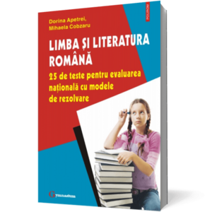 Limba și literatura română. 25 de teste pentru evaluarea națională cu modele de rezolvare imagine
