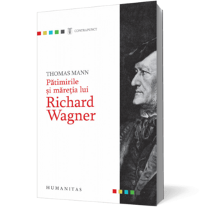 Pătimirile şi măreţia lui Richard Wagner imagine
