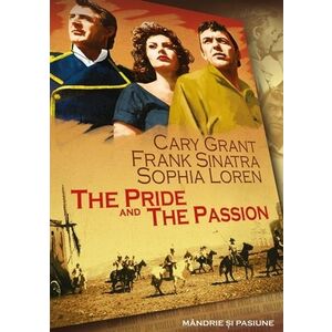 Mândrie și pasiune/The Pride and the Passion imagine